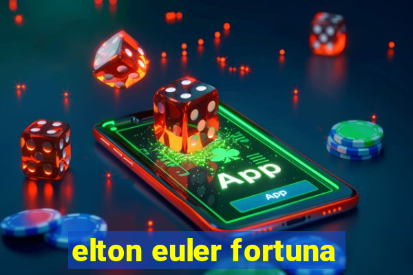 elton euler fortuna